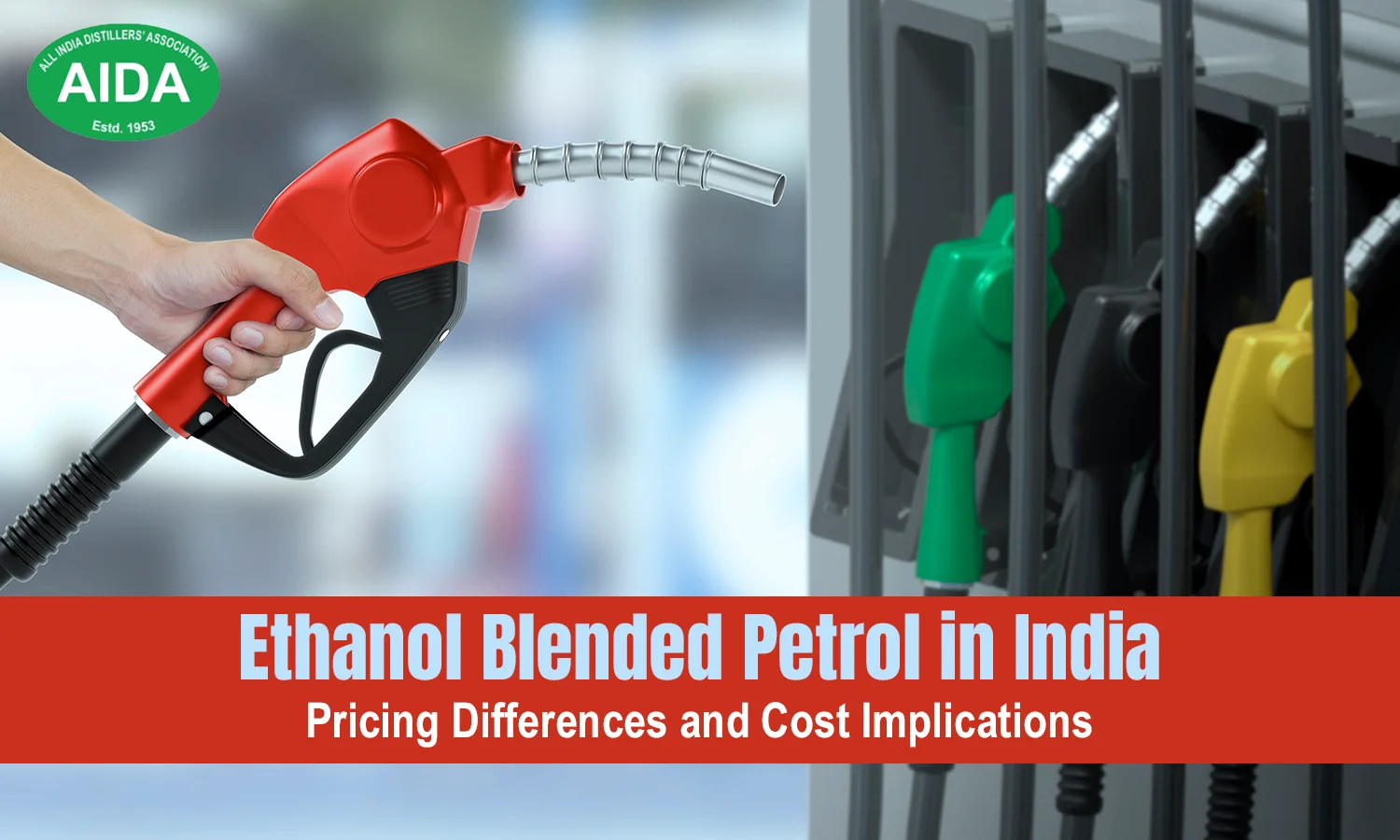 Ethanol Blended Petrol in India: Pricing Differences and Cost Implications